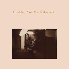 Dr  John - Plays Mac Rebennack (Remastered 2023) [24Bit-96kHz] FLAC [PMEDIA] ⭐️