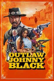 Outlaw Johnny Black 2023 720p HDCAM<span style=color:#39a8bb>-C1NEM4[TGx]</span>