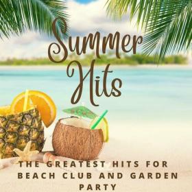 Various Artists - Summer Hits - The Greatest Hits for Beach Club and Garden Party (2023) Mp3 320kbps [PMEDIA] ⭐️