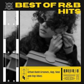 Various Artists - Best of R&B Hits - Urban Band Grooves, Rap, Soul and Pop Vibes (2023) Mp3 320kbps [PMEDIA] ⭐️