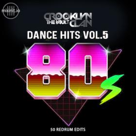 Various Artists - Crooklyn Clan 80's Dance Hits Vol  5 (2023) Mp3 320kbps [PMEDIA] ⭐️