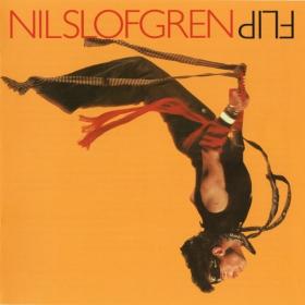 Nils Lofgren - Flip (UK) (1985 Rock) [Flac 16-44]