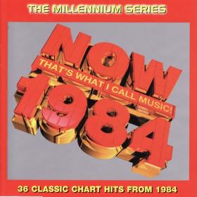 V A  - Now That's What I Call Music! 1984 The Millennium Series [2CD] (1999 Pop Rock) [Flac 16-44]