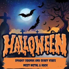 Various Artists - Halloween - Spooky Sounds and Scary Vibes meet Metal & Rock (2023) Mp3 320kbps [PMEDIA] ⭐️