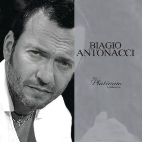 Biagio Antonacci - The Platinum Collection [3CD] (2014 Pop) [Flac 16-44]