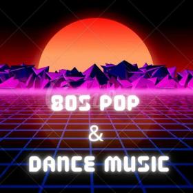 Various Artists - 80's Pop & Dance Music (2023) Mp3 320kbps [PMEDIA] ⭐️
