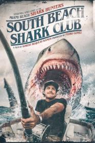 South Beach Shark Club Legends And Lore Of The South Florida Shark Hunters (2022) [1080p] [WEBRip] <span style=color:#39a8bb>[YTS]</span>