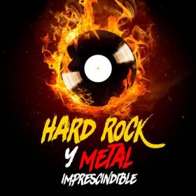 Various Artists - Hard Rock Y Metal Imprescindible (2023) Mp3 320kbps [PMEDIA] ⭐️