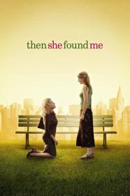 Then She Found Me (2007) [1080p] [WEBRip] <span style=color:#39a8bb>[YTS]</span>