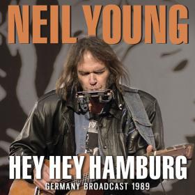 Neil Young - Hey Hey Hamburg (2023) FLAC [PMEDIA] ⭐️