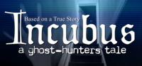 Incubus.A.Ghost.Hhunters.Tale.v1.08c