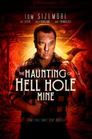 The Haunting Of Hell Hole Mine (2023) [1080p] [WEBRip] <span style=color:#39a8bb>[YTS]</span>