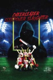 The Cheerleader Sleepover Slaughter 2022 720p WEBRip 800MB x264<span style=color:#39a8bb>-GalaxyRG[TGx]</span>