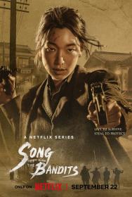 Song of the Bandits (S01)(2023)(1080p)(Webdl)(VP9)(13 lang-AAC- 2 0) PHDTeam
