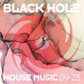 Various Artists - Black Hole House Music 09-23 (2023) Mp3 320kbps [PMEDIA] ⭐️