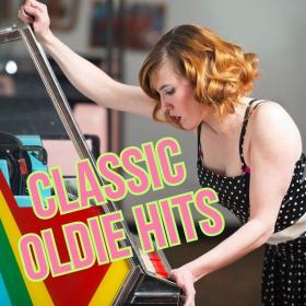 Various Artists - Classic Oldie Hits (2023) Mp3 320kbps [PMEDIA] ⭐️