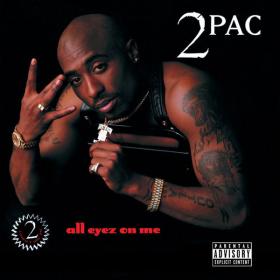 2Pac - All Eyez On Me (1996) [16Bit-44.1kHz] FLAC [PMEDIA] ⭐️
