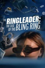The Ringleader The Case Of The Bling Ring (2023) [720p] [WEBRip] <span style=color:#39a8bb>[YTS]</span>