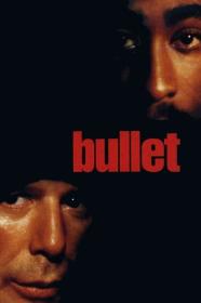 Bullet (1996) [WEB-DLRIP] [720p] [WEBRip] <span style=color:#39a8bb>[YTS]</span>