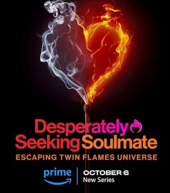 Desperately Seeking Soulmate Escaping Twin Flames Universe S01 COMPLETE 720p WEBRip x264<span style=color:#39a8bb>-GalaxyTV[TGx]</span>