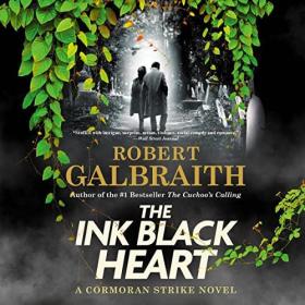 Robert Galbraith - 2022 - The Ink Black Heart (Thriller)