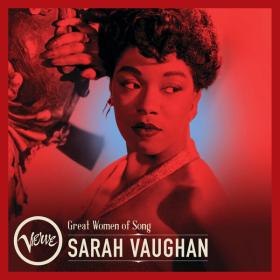 Sarah Vaughan - Great Women Of Song Sarah Vaughan (2023) [16Bit-44.1kHz] FLAC [PMEDIA] ⭐️