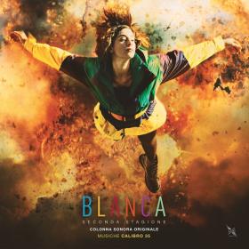 Calibro 35 - Blanca seconda stagione (2023 Soundtrack) [Flac 16-44]