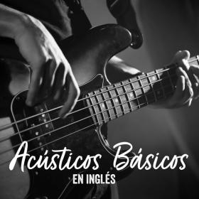 Various Artists - Acústicos Básicos En Inglés (2023) Mp3 320kbps [PMEDIA] ⭐️