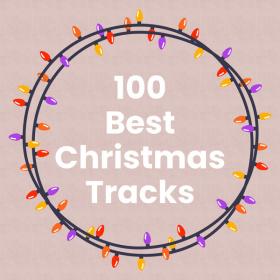 Various Artists - 100 Best Christmas Tracks (2023) Mp3 320kbps [PMEDIA] ⭐️