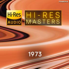 Various Artists - Hi-Res Masters 1973 [24Bit-FLAC] [PMEDIA] ⭐️