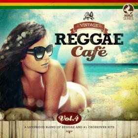 V A  - Vintage Reggae Café, Vol  4 (2015 Reggae) [Flac 16-44]