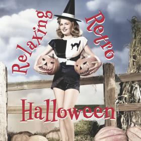 Various Artists - Relaxing Retro Halloween (2023) Mp3 320kbps [PMEDIA] ⭐️