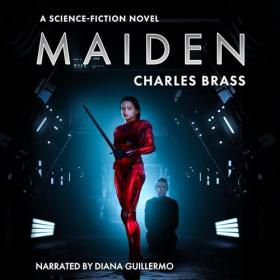 Charles Brass - 2023 - Maiden (Sci-Fi)