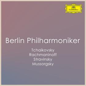 Berliner Philharmoniker - Berliner Philharmoniker Pieces by Tchaikovsky, Rachmaninoff, Stravinsky & Mussorgsky (2023) Mp3 320kbps [PMEDIA] ⭐️
