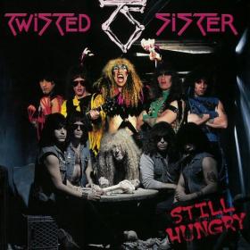 Twisted Sister - Still Hungry (2004 Rock) [Flac 16-44]