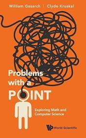 [ CourseWikia com ] Problems with a Point - Exploring Math and Computer Science