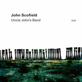 John Scofield - Uncle John's Band (2023) Mp3 320kbps [PMEDIA] ⭐️