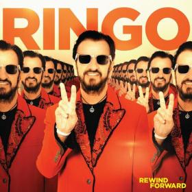 Ringo Starr - Rewind Forward (2023) Mp3 320kbps [PMEDIA] ⭐️