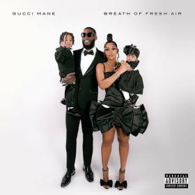 Gucci Mane - Breath of Fresh Air (Pre-release) (2023) Mp3 320kbps [PMEDIA] ⭐️