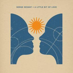 Serge Devant - A Little Bit Of Love (2023) Mp3 320kbps [PMEDIA] ⭐️