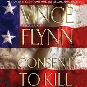 Vince Flynn - 2005 - Consent to Kill (Thriller)