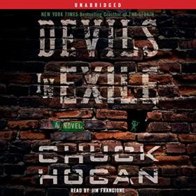 Chuck Hogan - 2010 - Devils in Exile (Thriller)