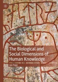 [ CourseWikia com ] The Biological and Social Dimensions of Human Knowledge