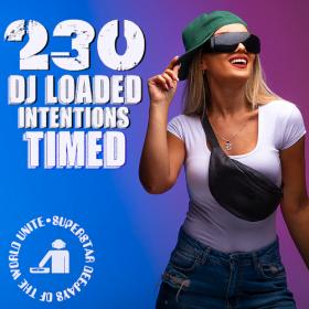 Various Artists - 230 DJ Loaded - Intentions Timed (2023) Mp3 320kbps [PMEDIA] ⭐️