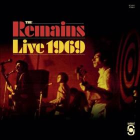 The Remains - Live 1969 (2018)⭐FLAC