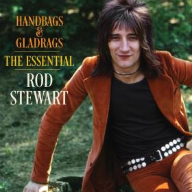 Rod Stewart - Handbags & Gladrags The Essential Rod Stewart [3CD] (2018 Rock) [Flac 16-44]