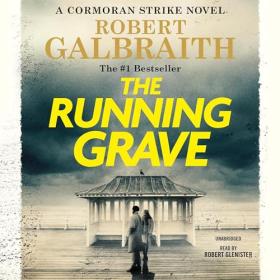 Robert Galbraith - 2023 - The Running Grave (Thriller)