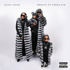 Gucci Mane - Breath of Fresh Air (2023) Mp3 320kbps [PMEDIA] ⭐️