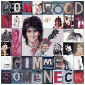 Ron Wood - Gimme Some Neck (Album Version) (1979 Rock) [Flac 16-44]
