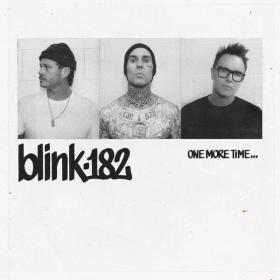Blink-182 - One More Time    (2023 Rock) [Flac 24-48]